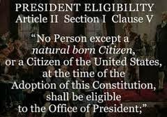And the words, "<b>natural</b> <b>born</b> <b>citizen</b>" would mean a person who is ...